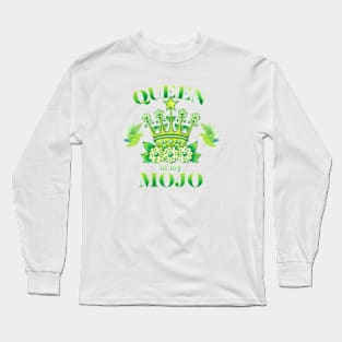 Queen of my MOJO Long Sleeve T-Shirt